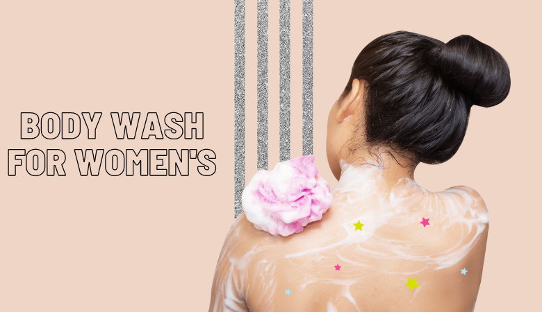 Body Washes For Women